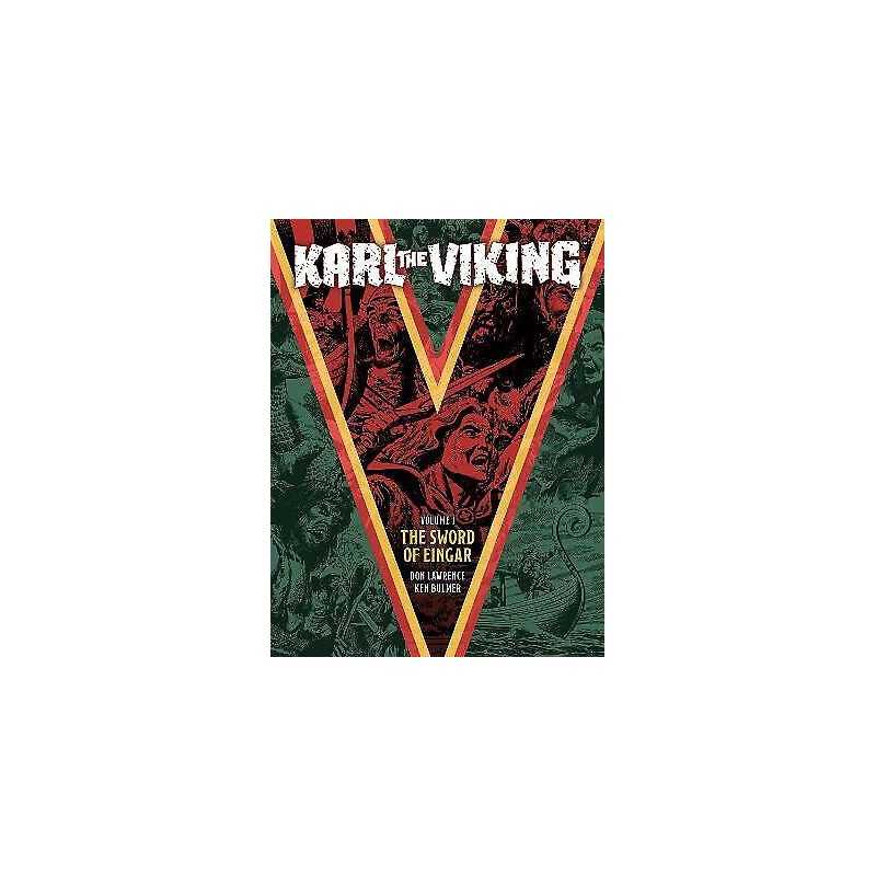 Karl the Viking Volume One: The Sword of Eingar - 9781786184627