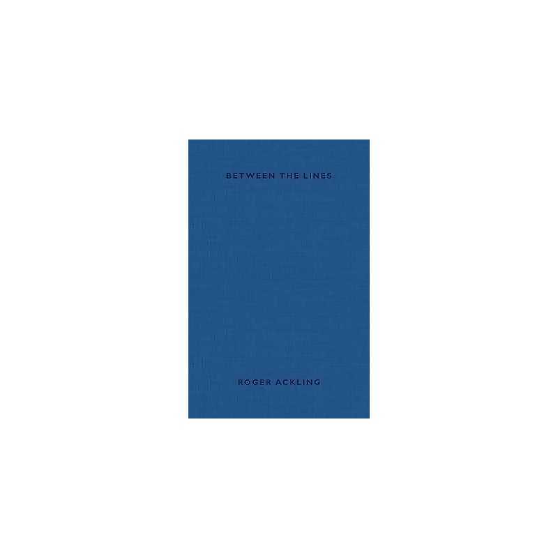Roger Ackling: Between the Lines - 9780992903961