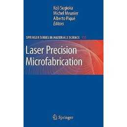 Laser Precision Microfabrication - 9783642105227