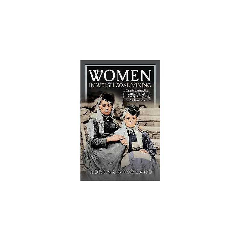 Women in Welsh Coal Mining - 9781399075220