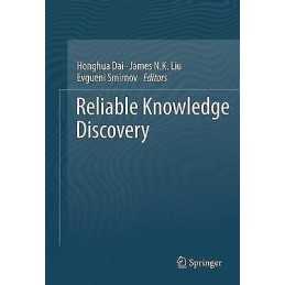 Reliable Knowledge Discovery - 9781461419020