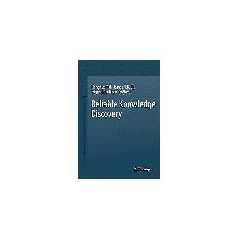 Reliable Knowledge Discovery - 9781461419020