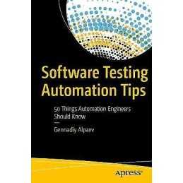 Software Testing Automation Tips - 9781484231616