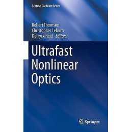 Ultrafast Nonlinear Optics - 9783319033846