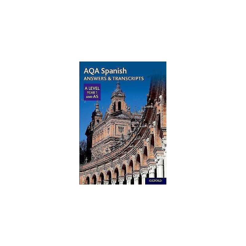 AQA Spanish A Level Year 1 and AS Answers & Transcripts - 9780198446026
