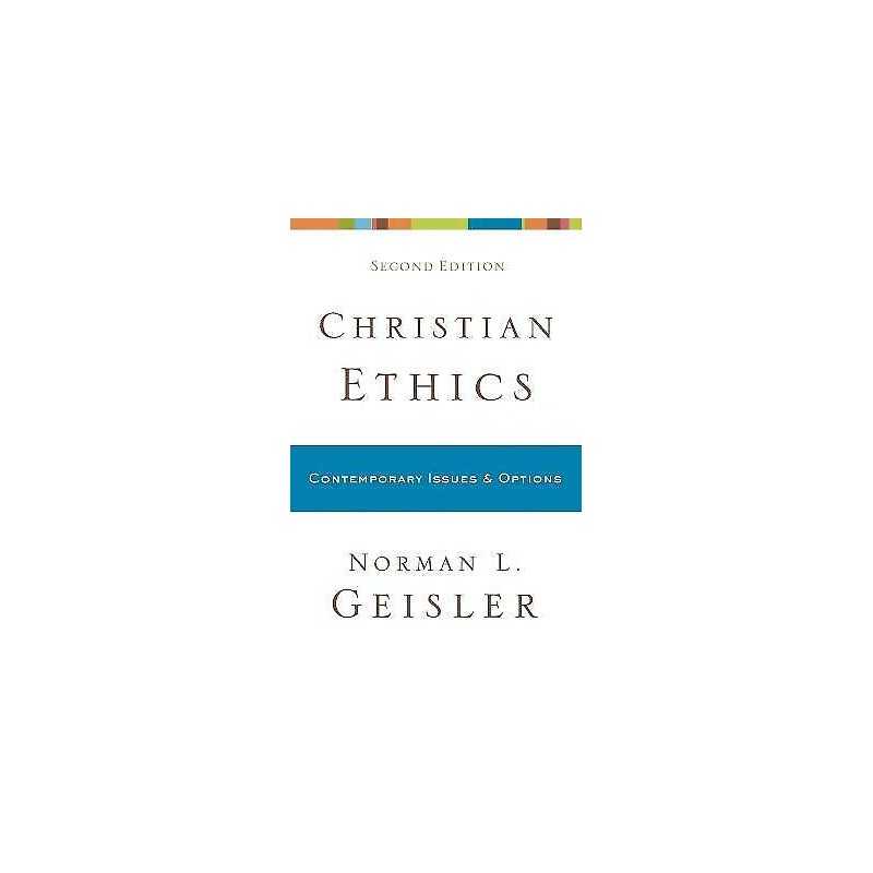 Christian Ethics - Contemporary Issues and Options - 9780801038792