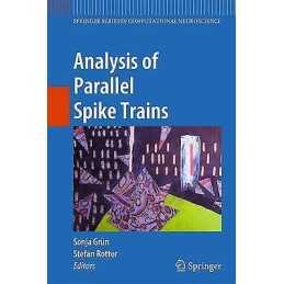 Analysis of Parallel Spike Trains - 9781461426523