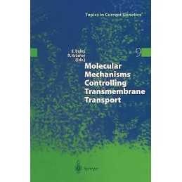 Molecular Mechanisms Controlling Transmembrane Transport - 9783662308202
