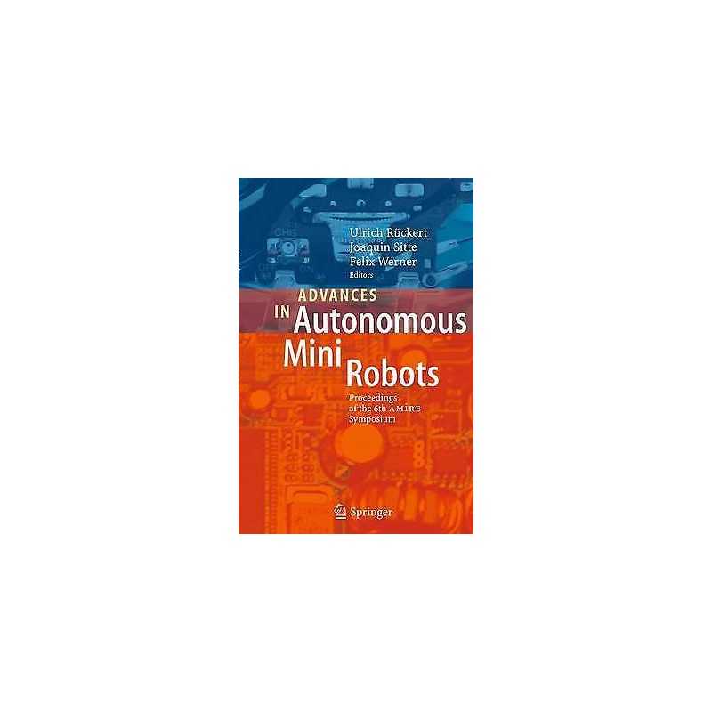Advances in Autonomous Mini Robots - 9783662521601