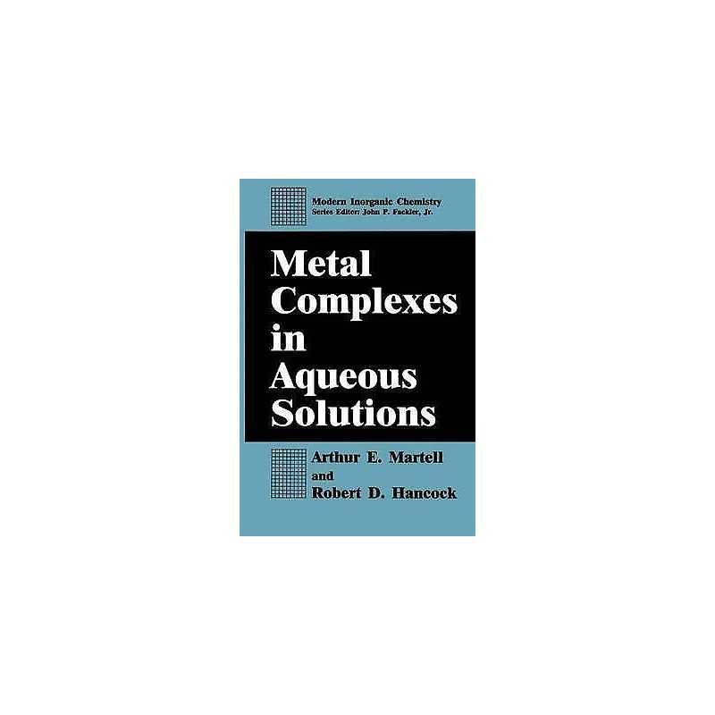 Metal Complexes in Aqueous Solutions - 9780306452482