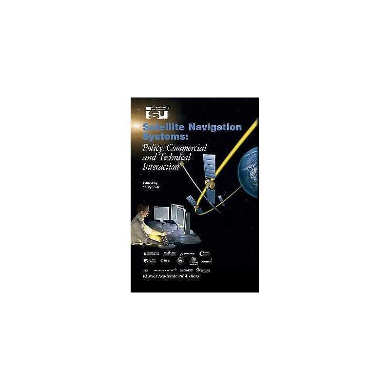 Satellite Navigation Systems - 9781402016783