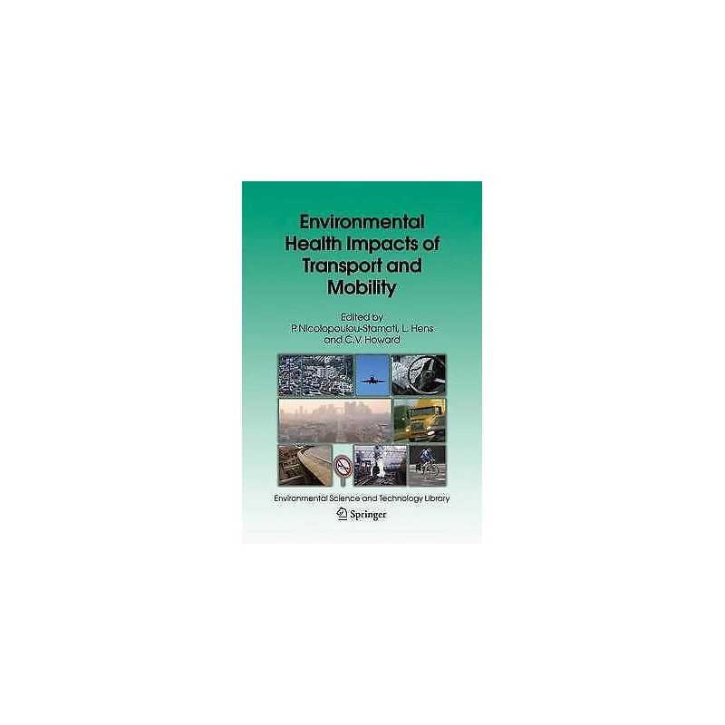 Environmental Health Impacts of Transport and Mobility - 9781402043048