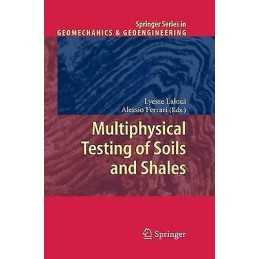 Multiphysical Testing of Soils and Shales - 9783642448621