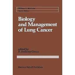 Biology and Management of Lung Cancer - 9780898385540