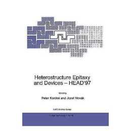 Heterostructure Epitaxy and Devices - HEAD97 - 9780792350132
