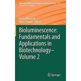 Bioluminescence: Fundamentals and Applications in Biotechnolo... - 9783662436189