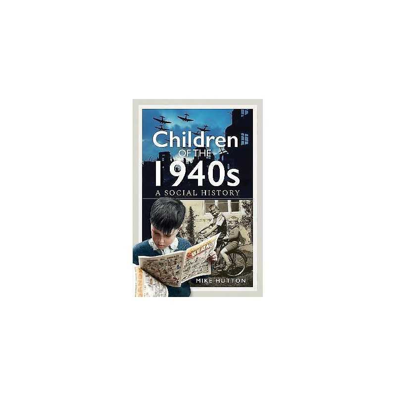 Children of the 1940s - 9781399049504