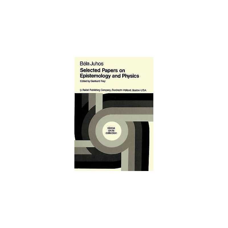 Selected Papers on Epistemology and Physics - 9789027706874