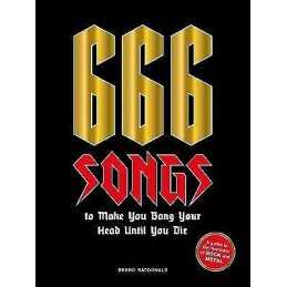 666 Songs to Make You Bang Your Head Until You Die - 9781786276520