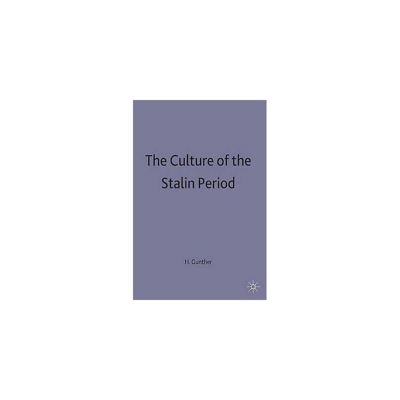The Culture of the Stalin Period - 9780333491263
