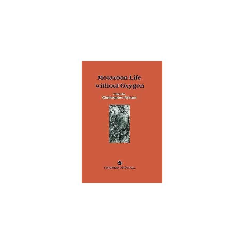 Metazoan Life without Oxygen - 9780412333606