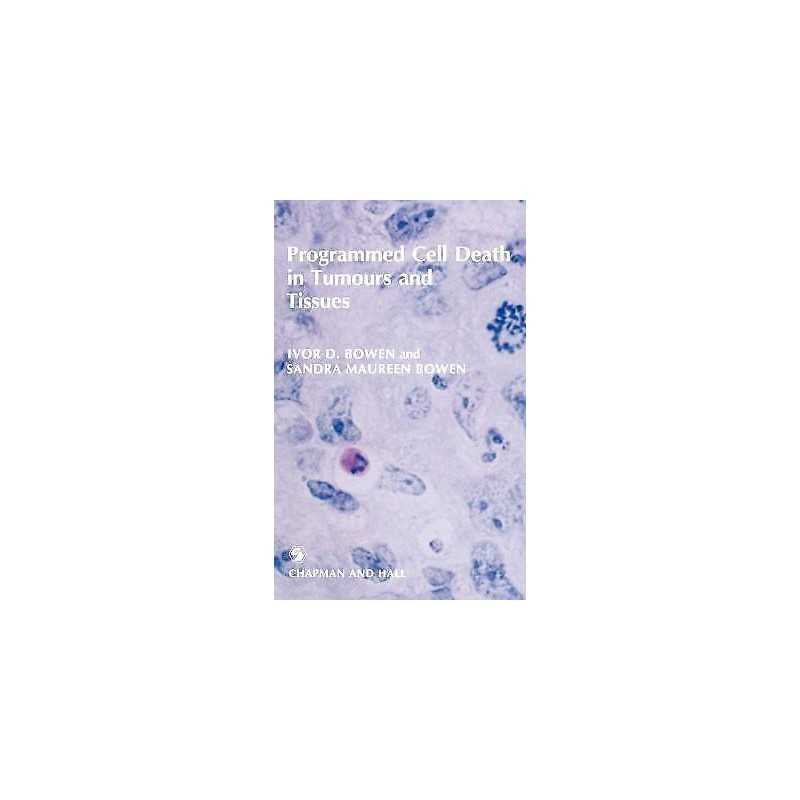 Programmed Cell Death in Tumours and Tissues - 9780412279706