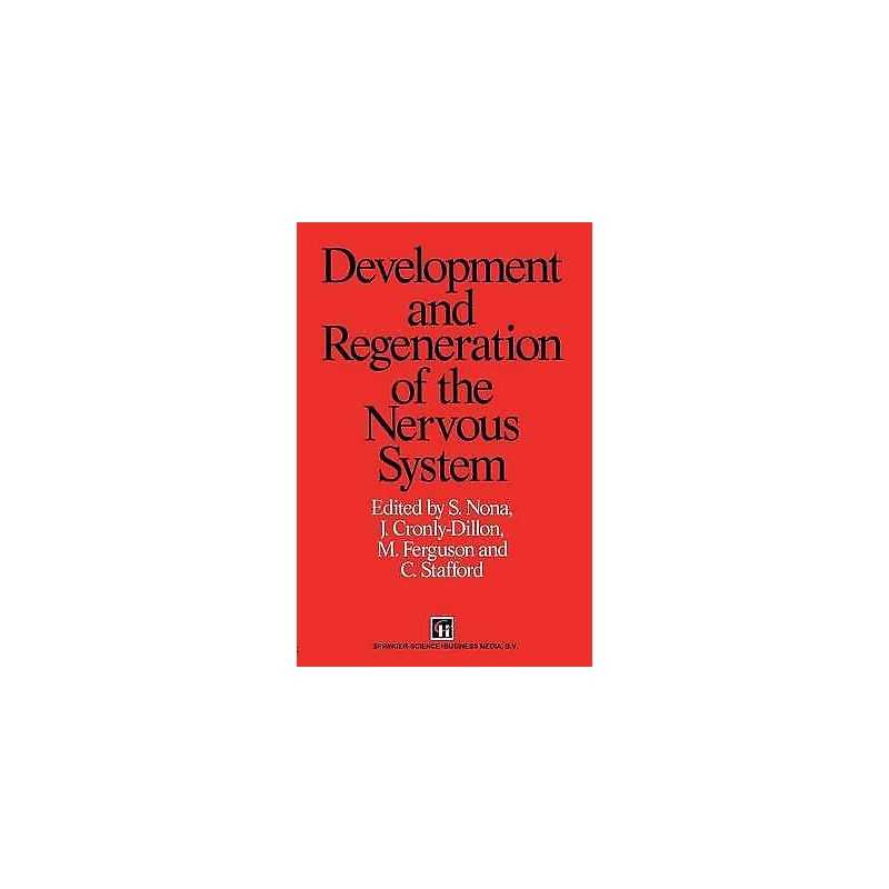 Development and Regeneration of the Nervous System - 9789401050371
