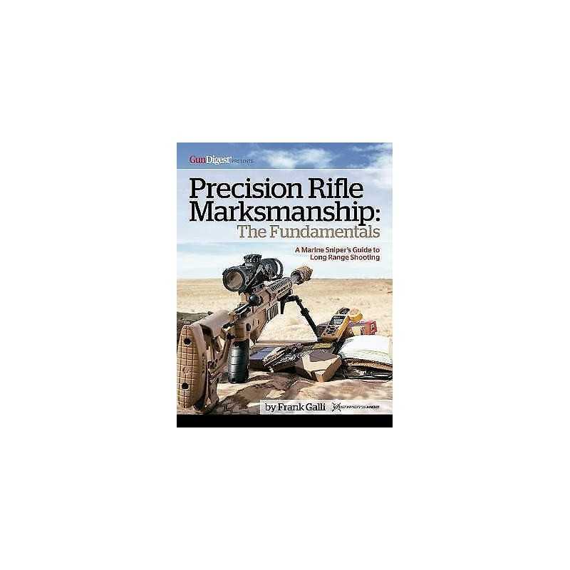 Precision Rifle Marksmanship: The Fundamentals - A Marine Sni... - 9781951115104