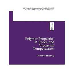 Polymer Properties at Room and Cryogenic Temperatures - 9781441932440
