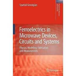 Ferroelectrics in Microwave Devices, Circuits and Systems - 9781849968478