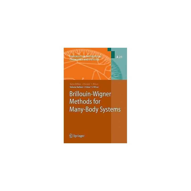 Brillouin-Wigner Methods for Many-Body Systems - 9789400731042