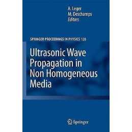 Ultrasonic Wave Propagation in Non Homogeneous Media - 9783642100345