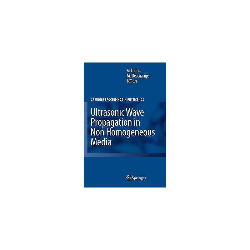 Ultrasonic Wave Propagation in Non Homogeneous Media - 9783642100345
