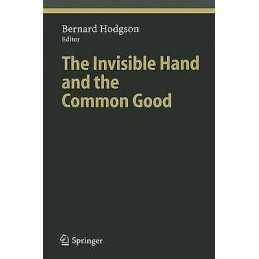 The Invisible Hand and the Common Good - 9783642061097