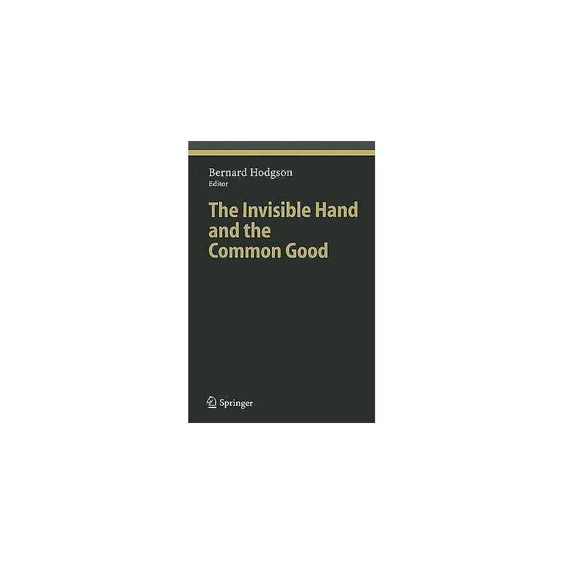The Invisible Hand and the Common Good - 9783642061097