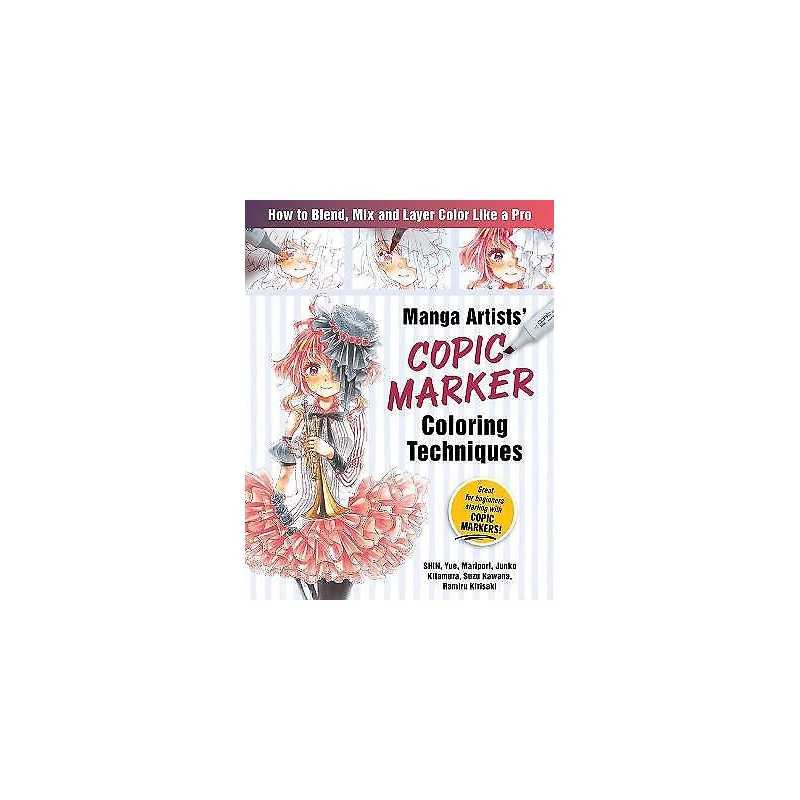 Manga Artists Copic Marker Coloring Techniques - 9781940552569