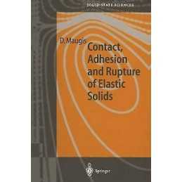 Contact, Adhesion and Rupture of Elastic Solids - 9783642085383