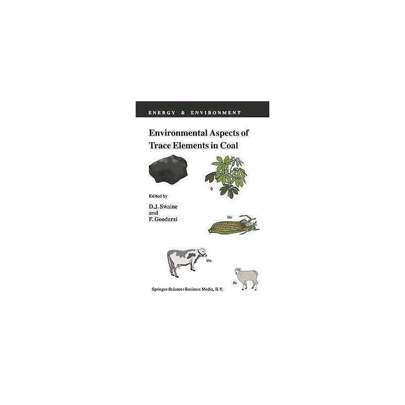 Environmental Aspects of Trace Elements in Coal - 9789048146062