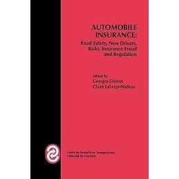 Automobile Insurance: Road Safety, New Drivers, Risks, Insura... - 9781461368175