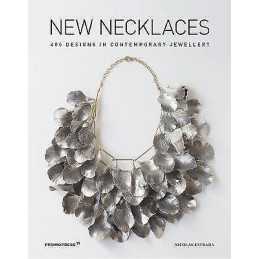 New Necklaces: 400 Designs in Contemporary Jewellery - 9788417412432