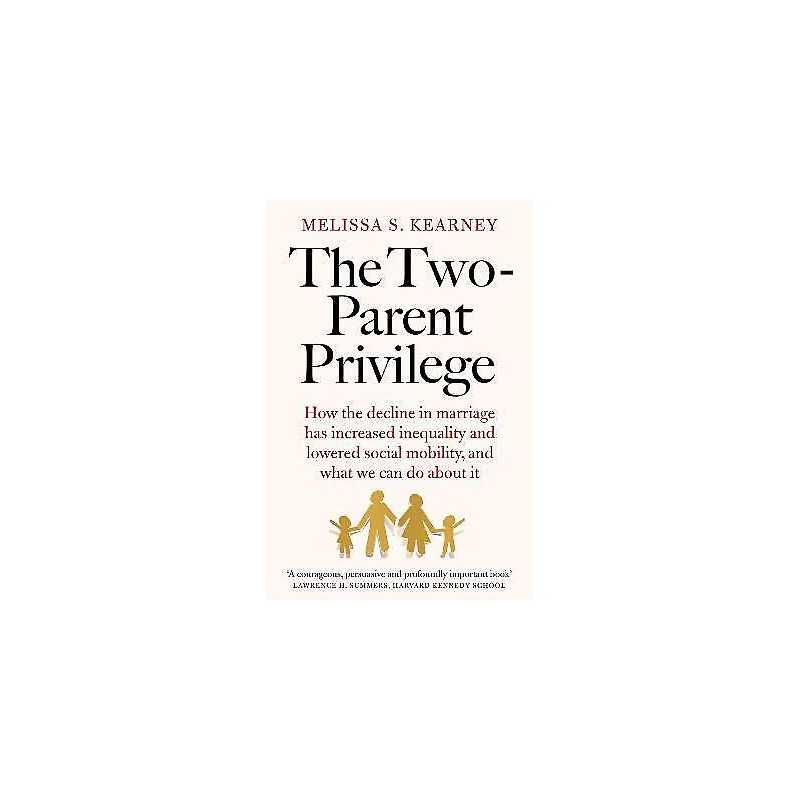The Two-Parent Privilege - 9781800753747
