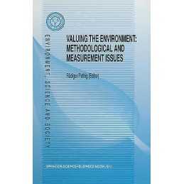 Valuing the Environment: Methodological and Measurement Issues - 9780792326021