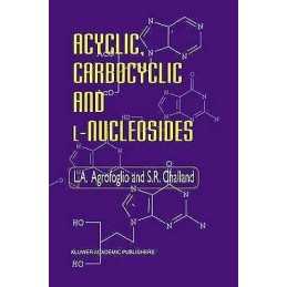 Acyclic, Carbocyclic and L-Nucleosides - 9780751404340