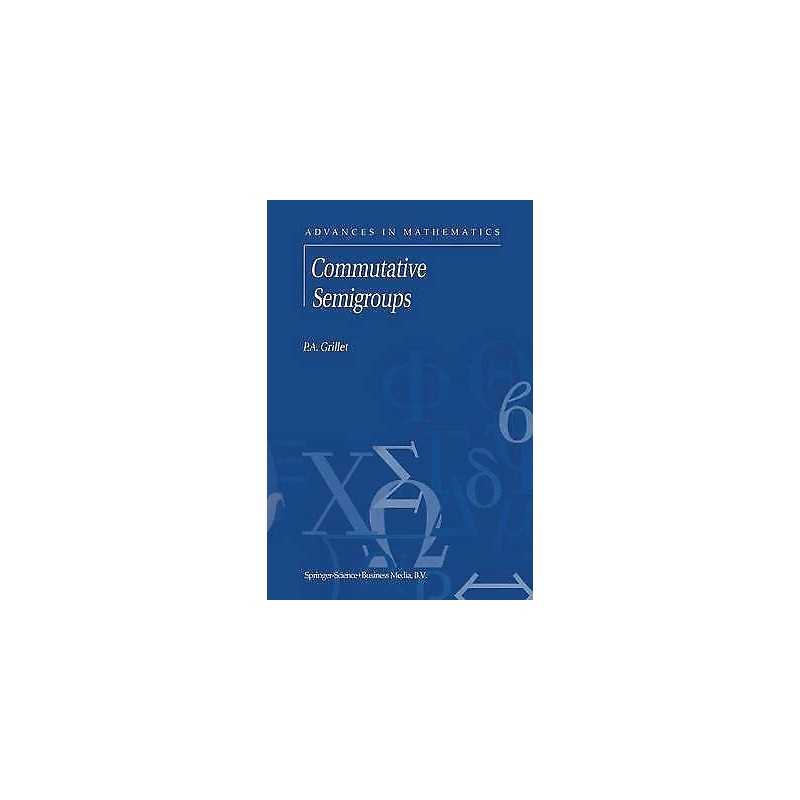 Commutative Semigroups - 9781441948571
