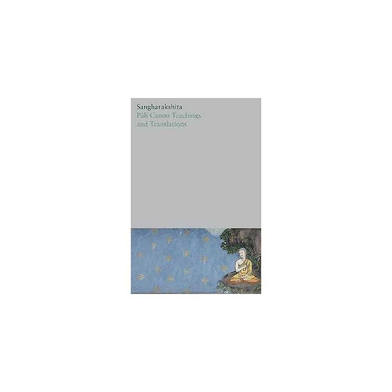 Pali Canon Teachings and Translations - 9781915342065