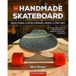 The Handmade Skateboard - 9781950934775