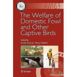 The Welfare of Domestic Fowl and Other Captive Birds - 9789400731691