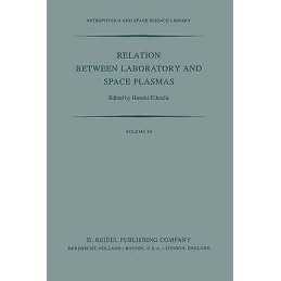 Relation Between Laboratory and Space Plasmas - 9789400984424