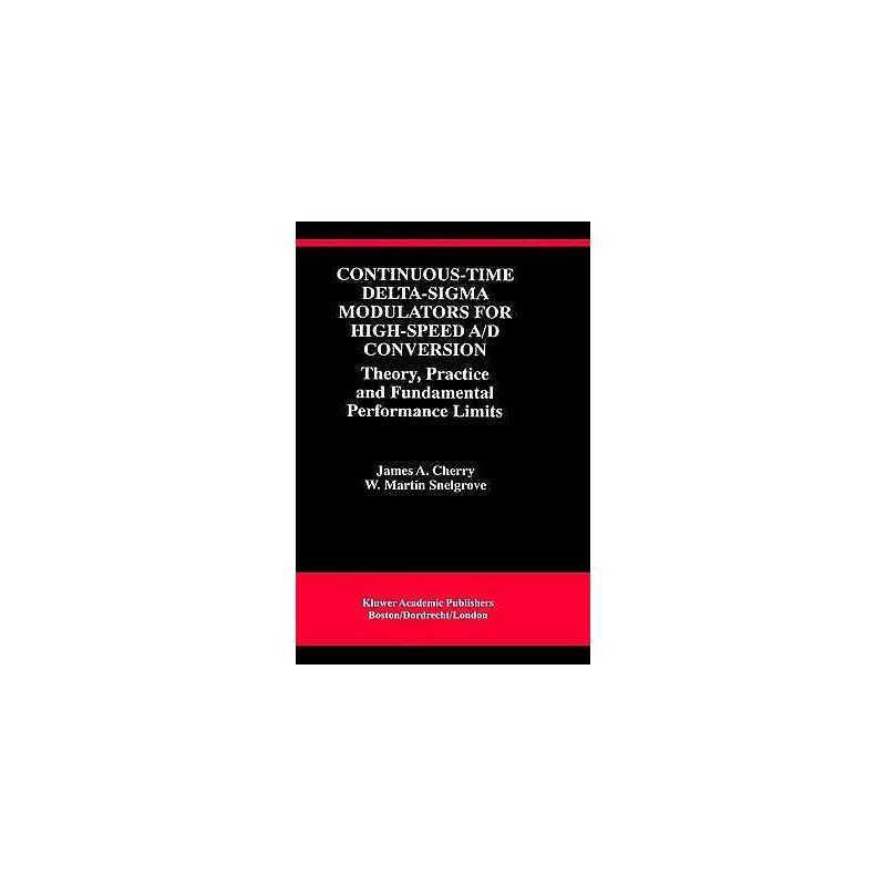 Continuous-Time Delta-Sigma Modulators for High-Speed A/D Con... - 9780792386254