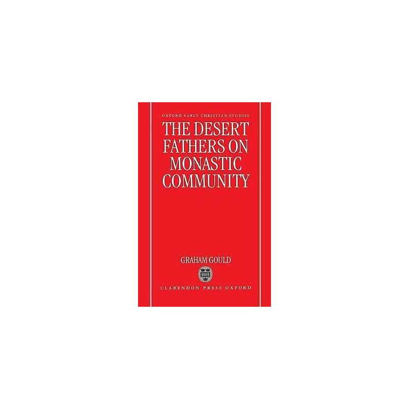 The Desert Fathers on Monastic Community - 9780198263456